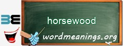 WordMeaning blackboard for horsewood